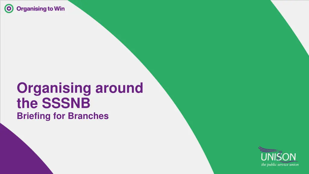 organising around the sssnb briefing for branches n.w