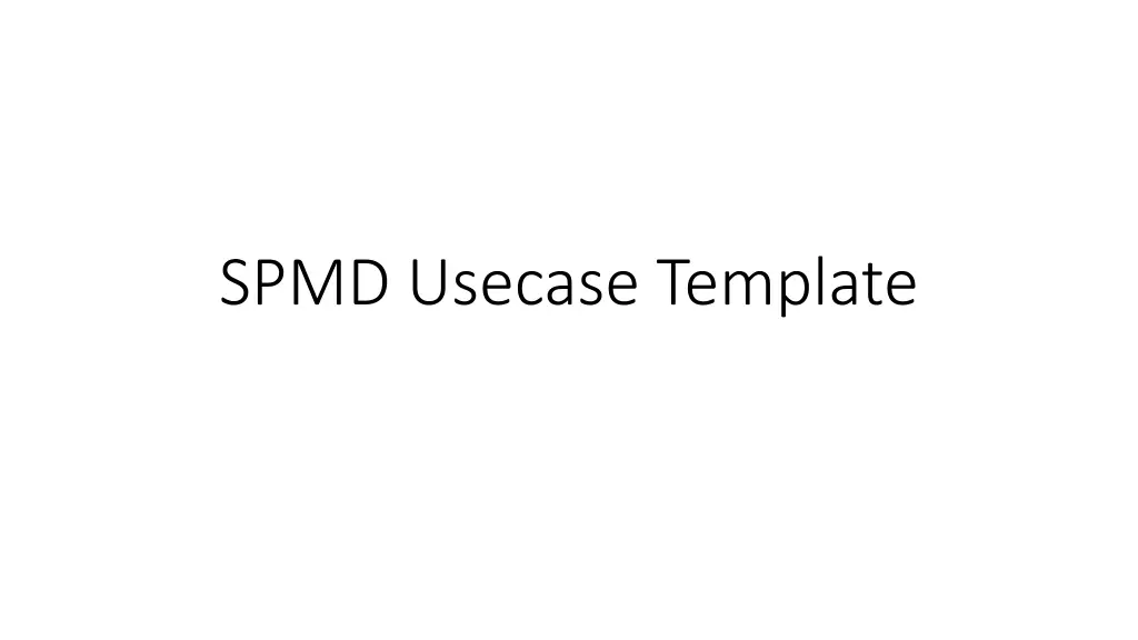 spmd usecase template n.w