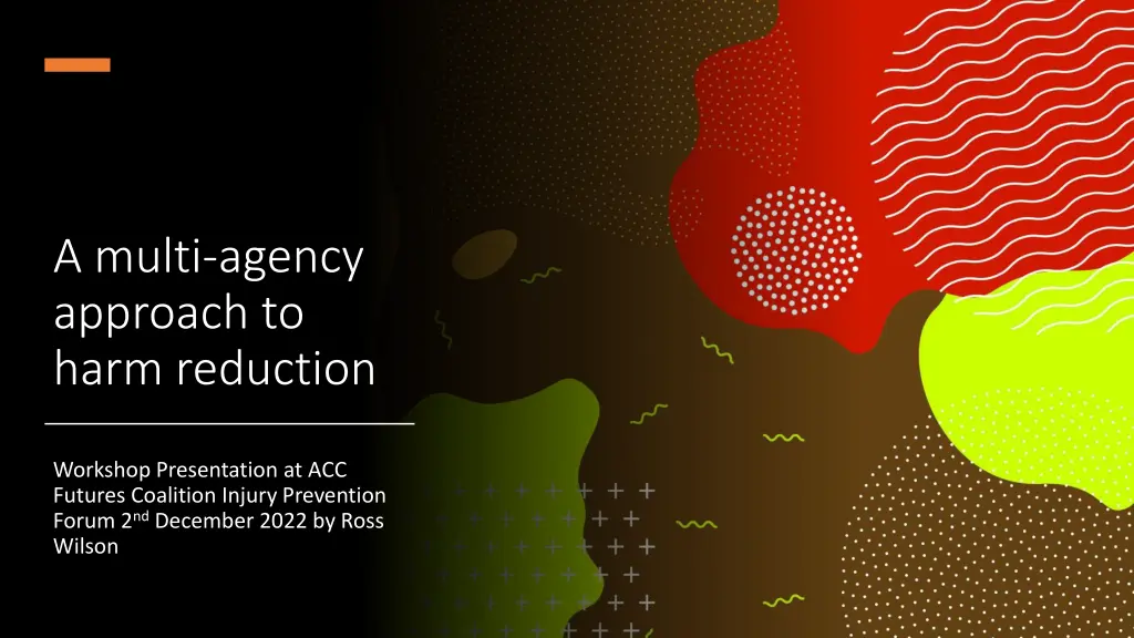 a multi agency approach to harm reduction n.w