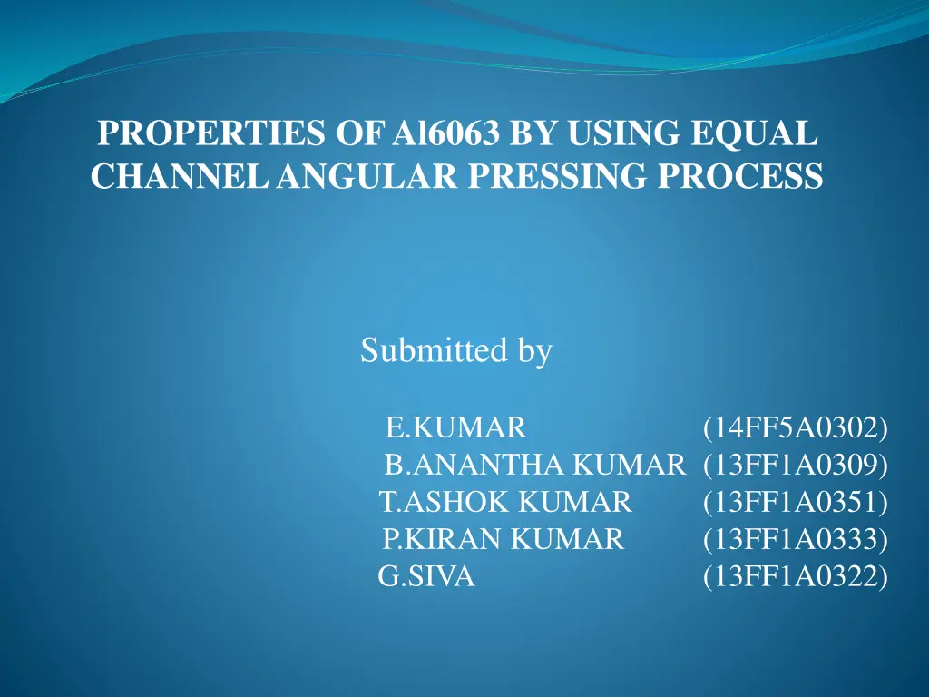 properties of al6063 by using equal channel n.w