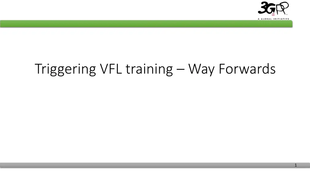 triggering vfl training way forwards n.w
