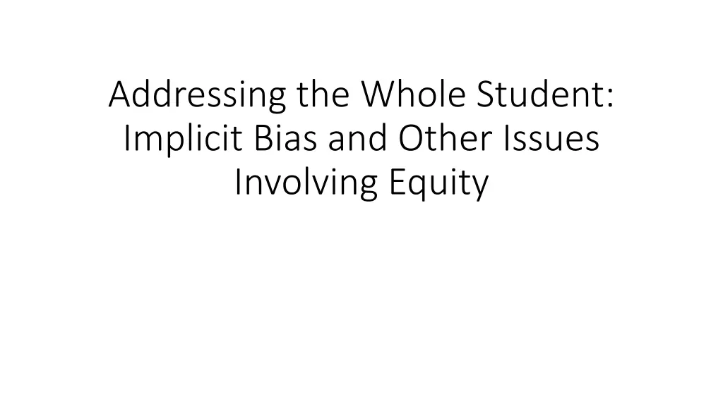 addressing the whole student implicit bias n.w