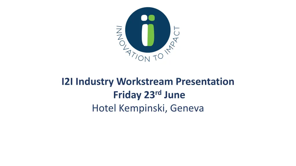 i2i industry workstream presentation friday n.w