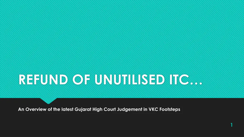 refund of unutilised itc n.w