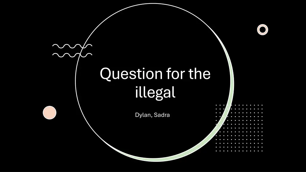 question for the illegal n.w