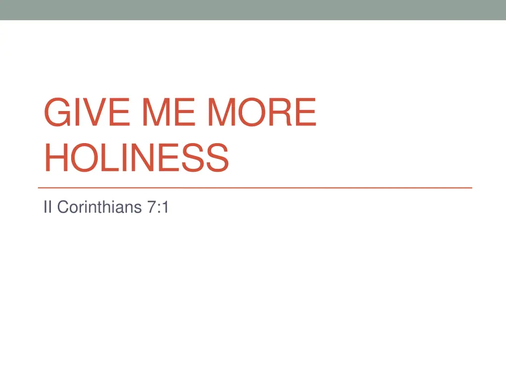 give me more holiness n.w