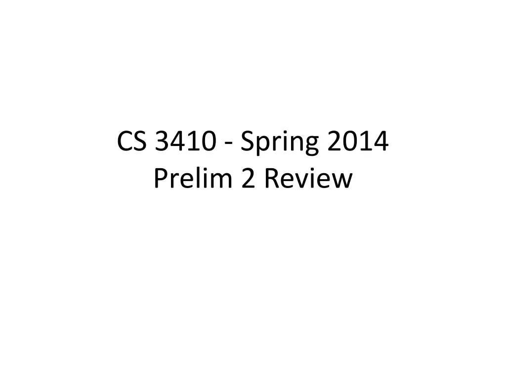 cs 3410 spring 2014 prelim 2 review n.w
