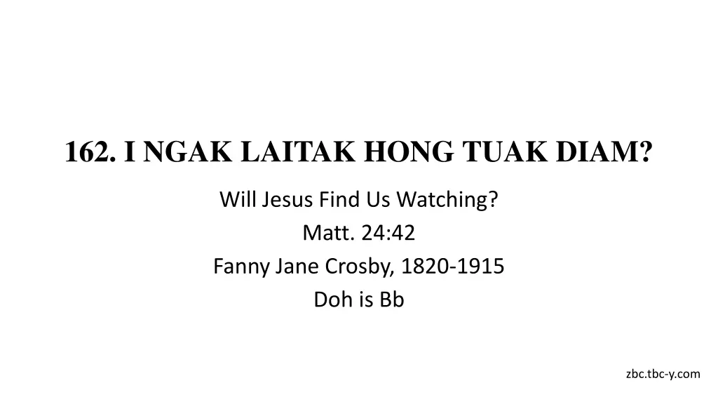 162 i ngak laitak hong tuak diam n.w