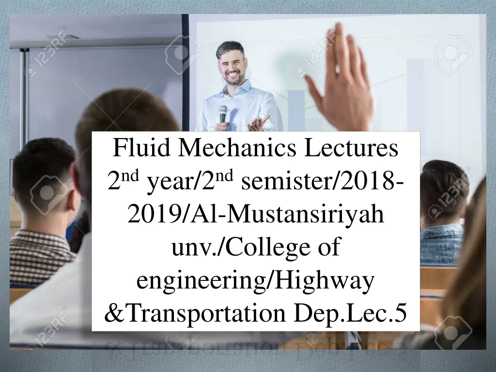 fluid mechanics lectures 2 nd year 2 nd semister n.w