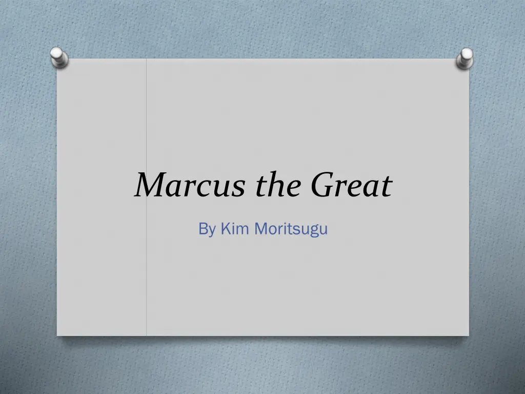 marcus the great n.w
