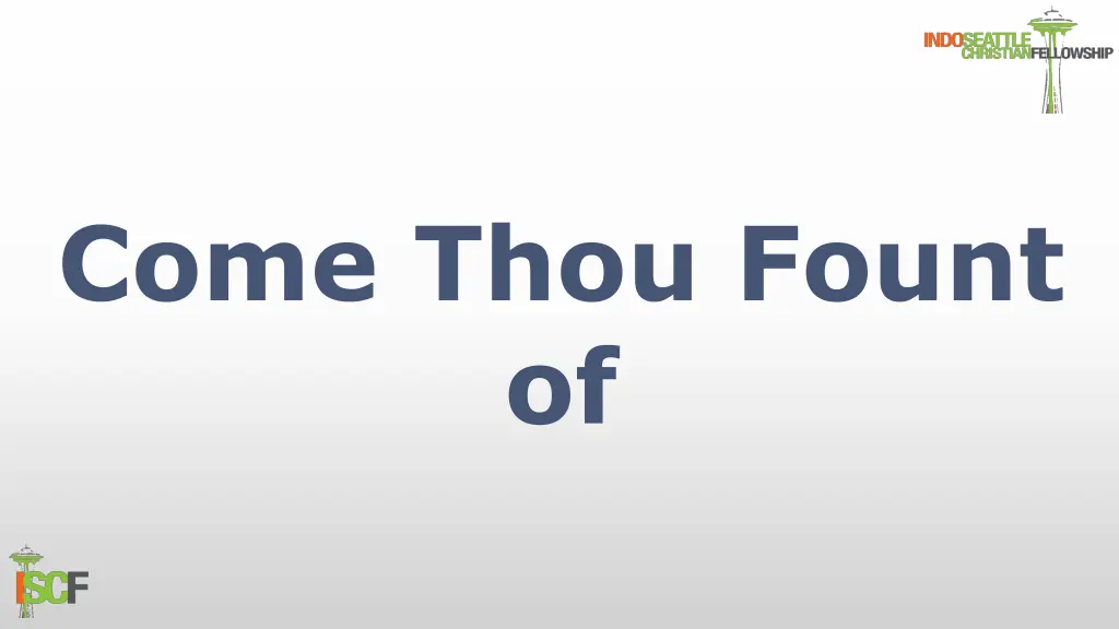 come thou fount of n.w