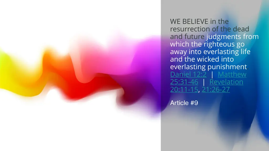 we believe in the resurrection of the dead n.w