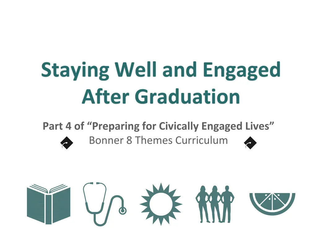 staying well and engaged after graduation n.w