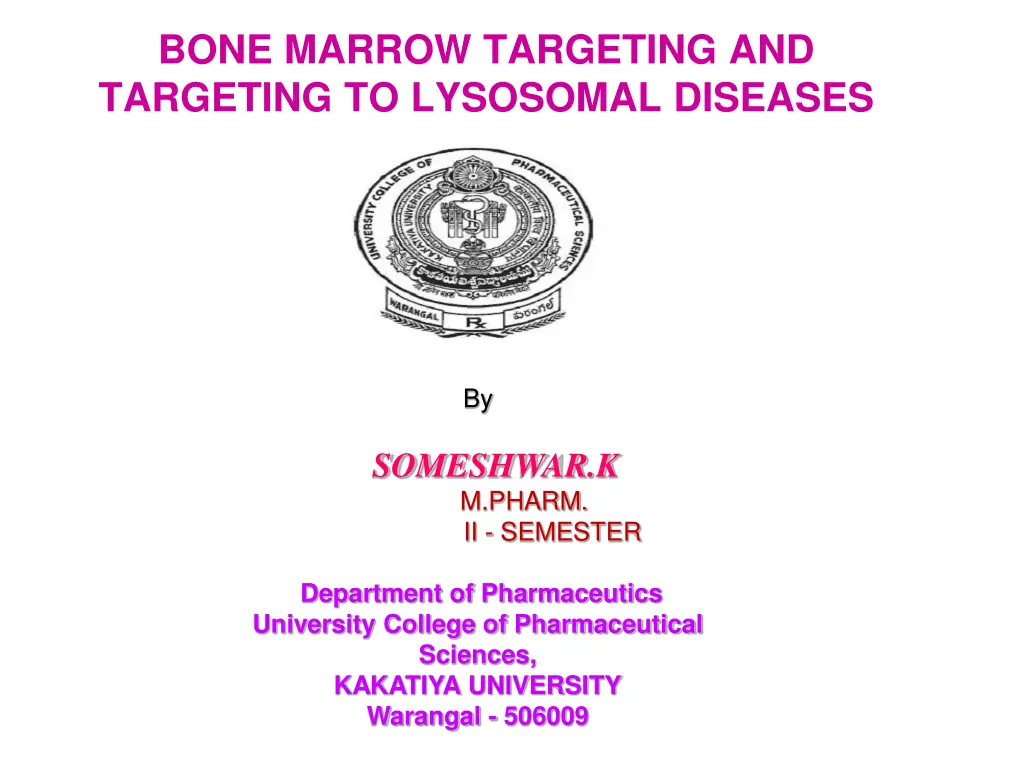 bone marrow targeting and targeting to lysosomal n.w