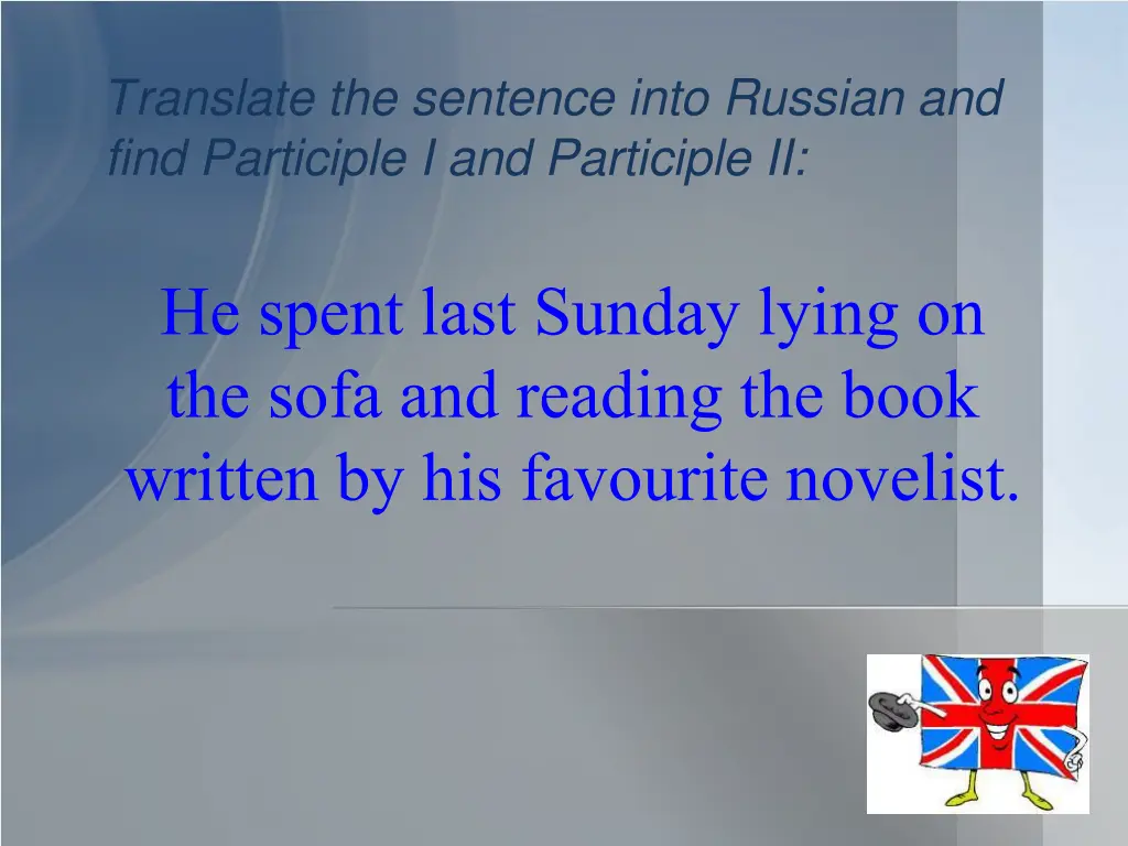 ranslate the sentence into russian and find n.w