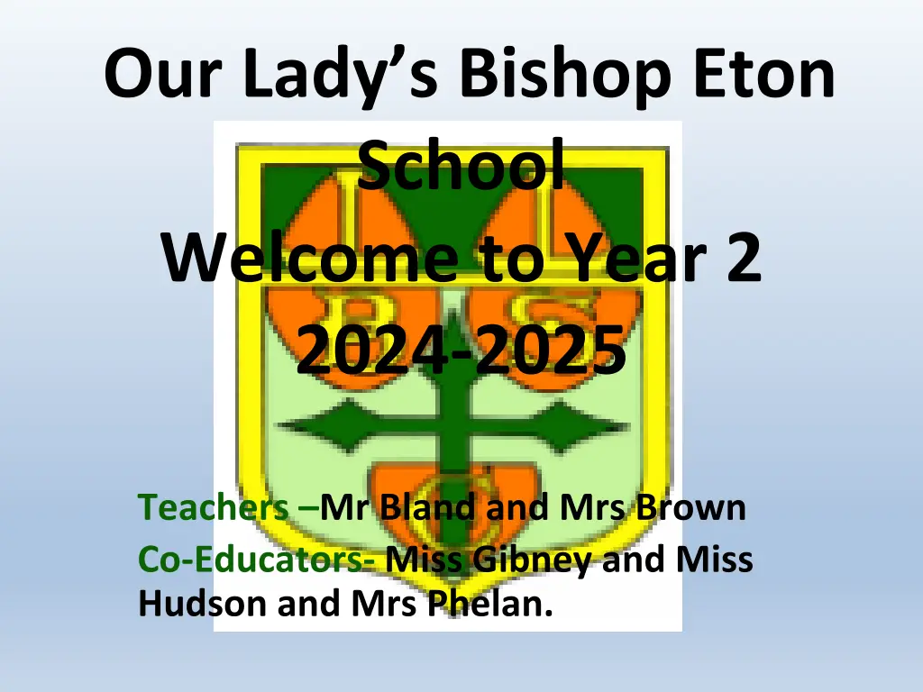 our lady s bishop eton school welcome to year n.w