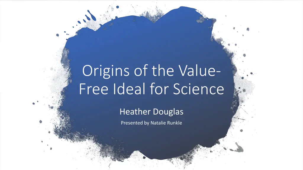 origins of the value free ideal for science n.w