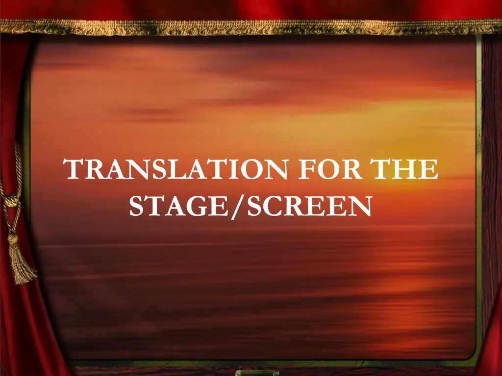 translation for the stage screen n.w