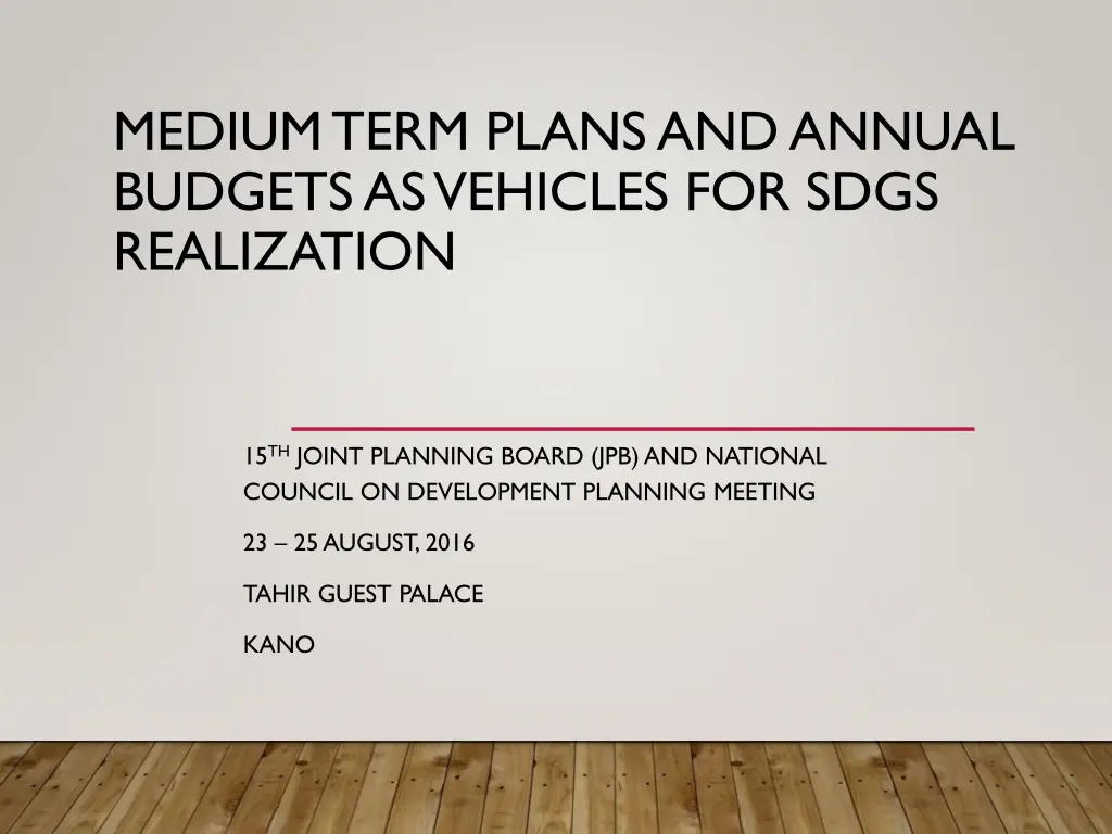 medium term plans and annual budgets as vehicles n.w