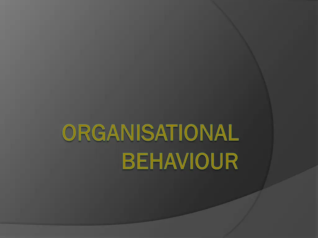 organisational organisational behaviour behaviour n.w