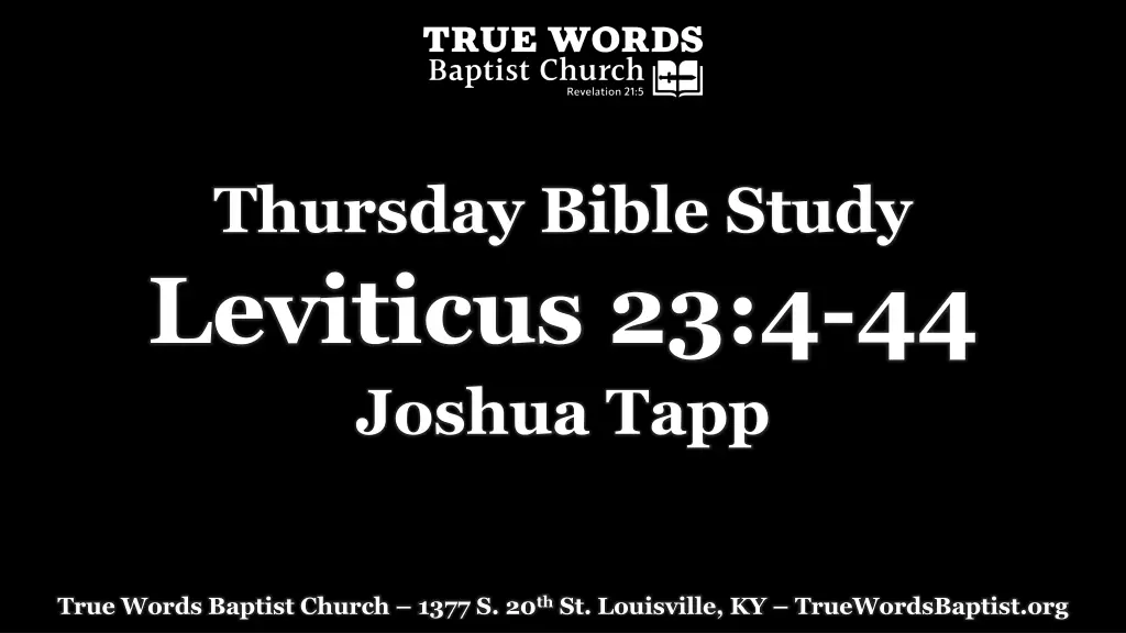 thursday bible study leviticus 23 4 44 joshua tapp n.w