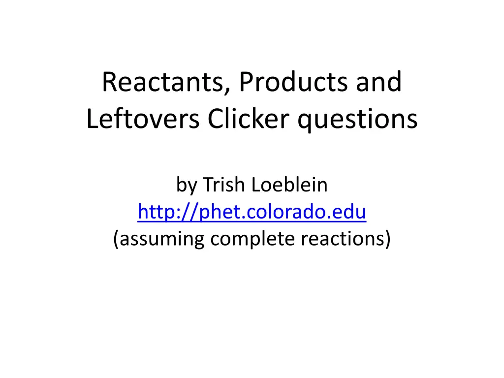 reactants products and leftovers clicker questions n.w