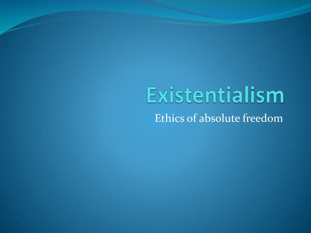 ethics of absolute freedom n.w
