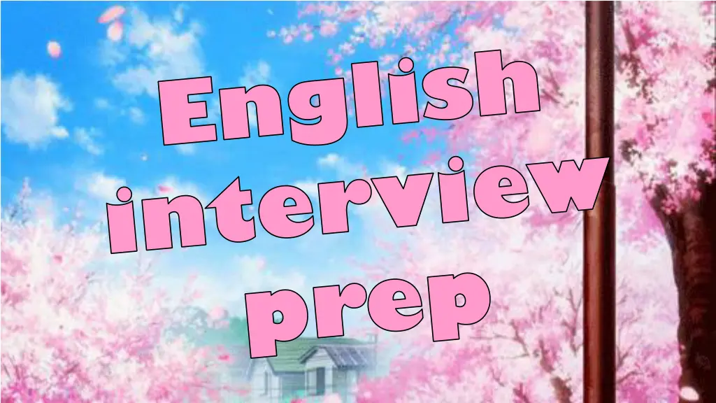 english interview prep n.w