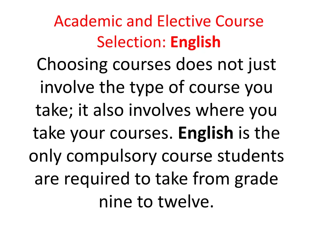 academic and elective course selection english n.w