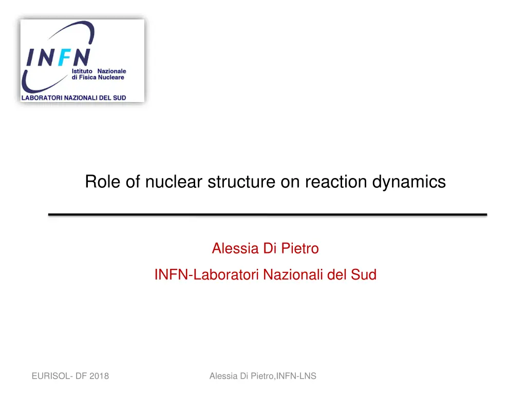 role of nuclear structure on reaction dynamics n.w