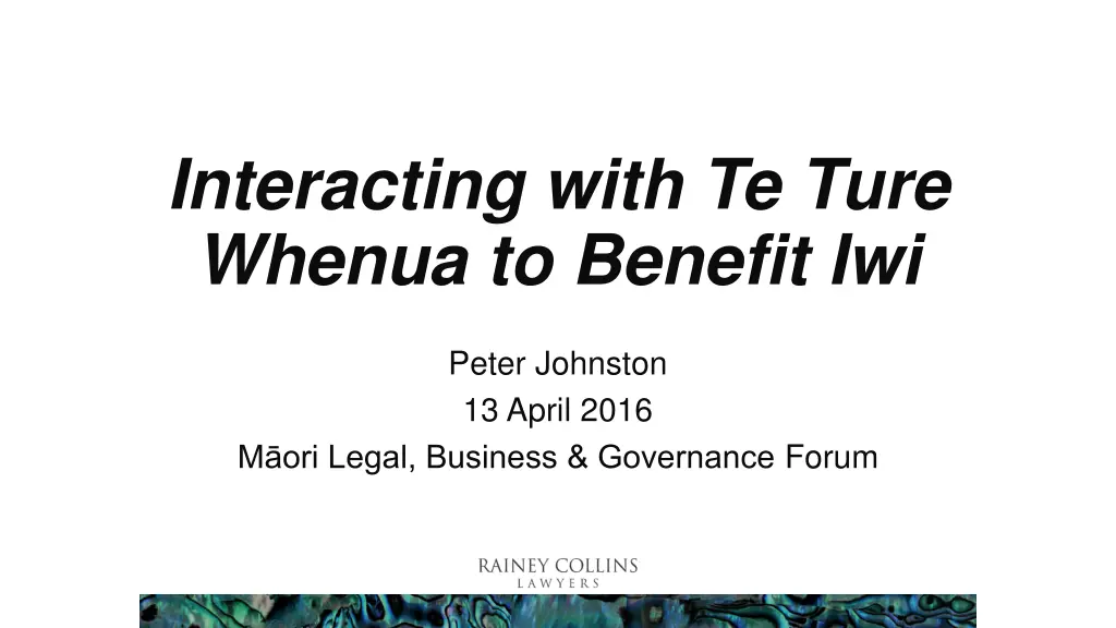interacting with te ture whenua to benefit iwi n.w