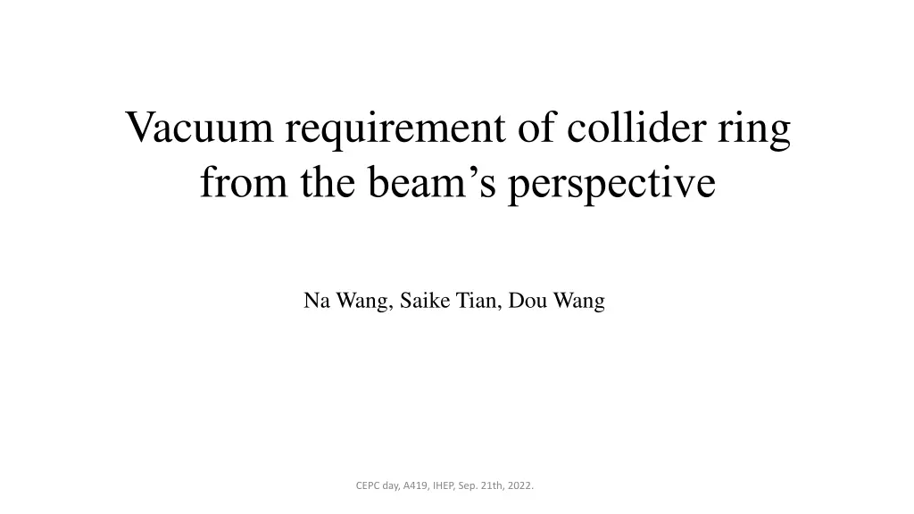 vacuum requirement of collider ring from the beam n.w