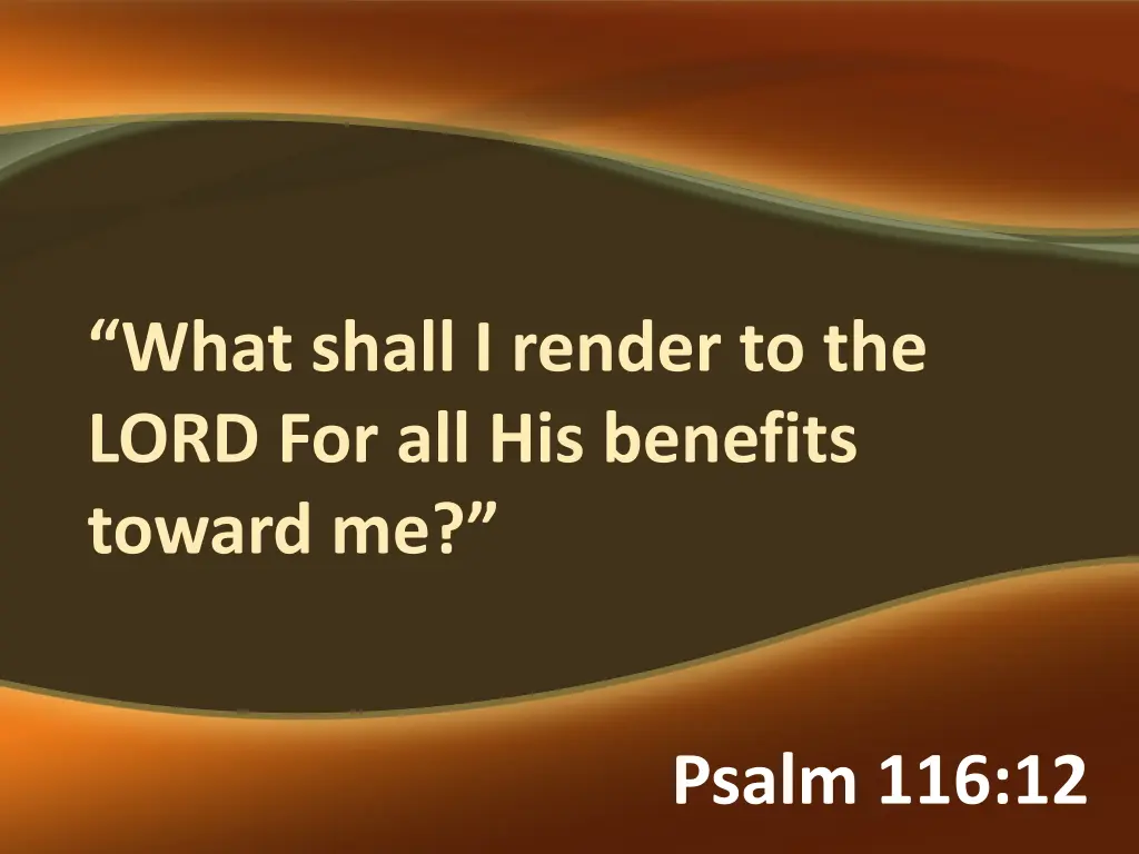 what shall i render to the lord n.w