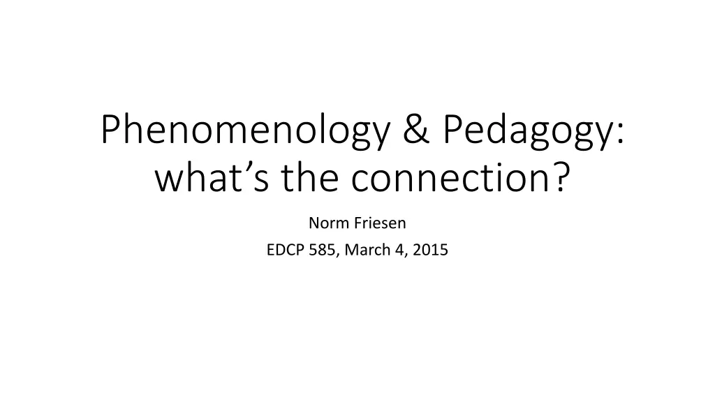 phenomenology pedagogy what s the connection n.w