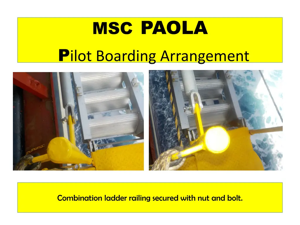 msc paola p ilot boarding arrangement n.w