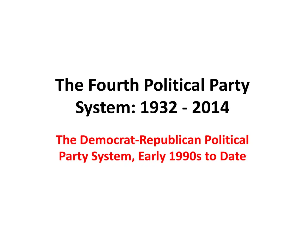 the fourth political party system 1932 2014 n.w