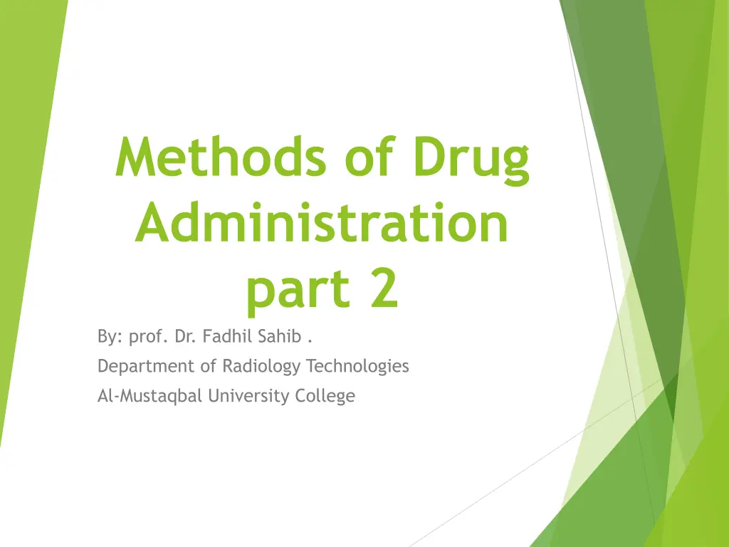 methods of drug administration part 2 by prof n.w