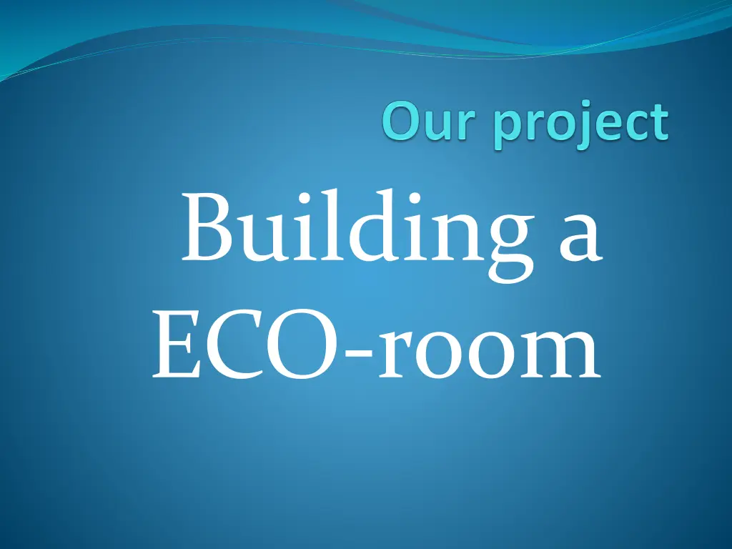 building a eco room n.w