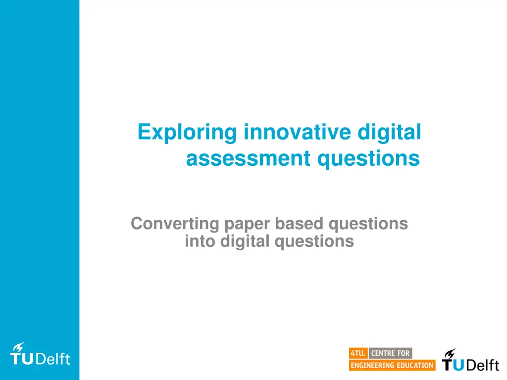 exploring innovative digital assessment questions n.w