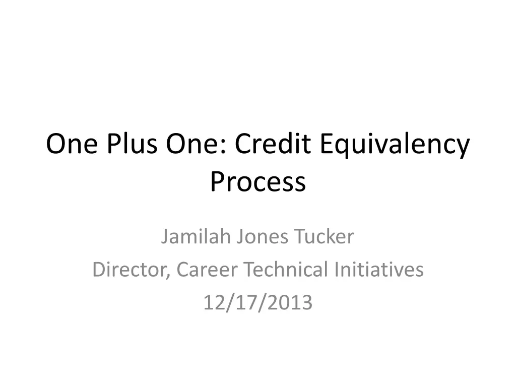 one plus one credit equivalency process n.w