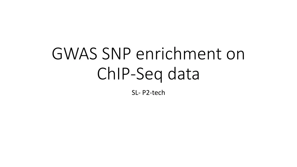 gwas snp enrichment on chip seq data n.w