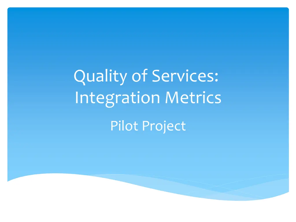 quality of services integration metrics n.w