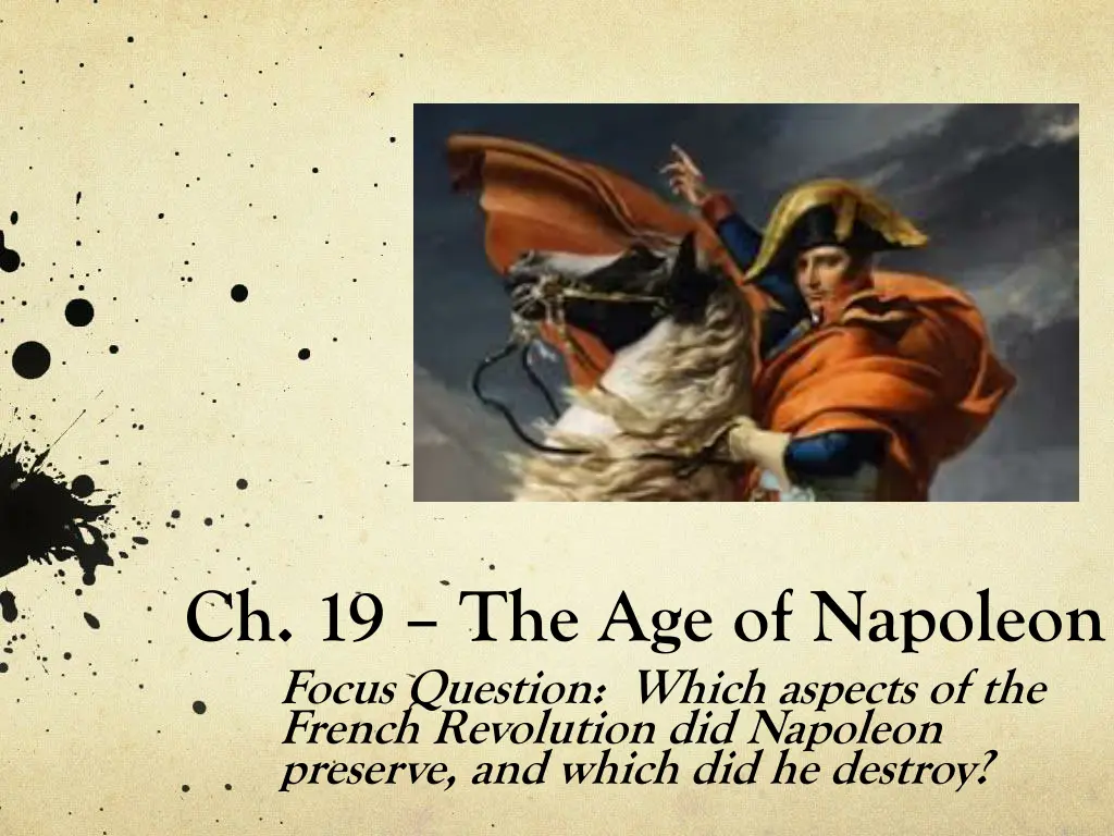ch 19 the age of napoleon focus question which n.w