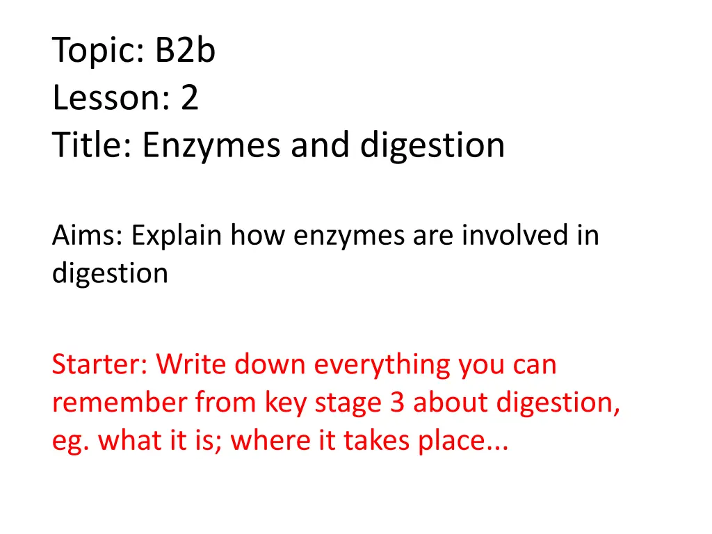 topic b2b lesson 2 title enzymes and digestion n.w