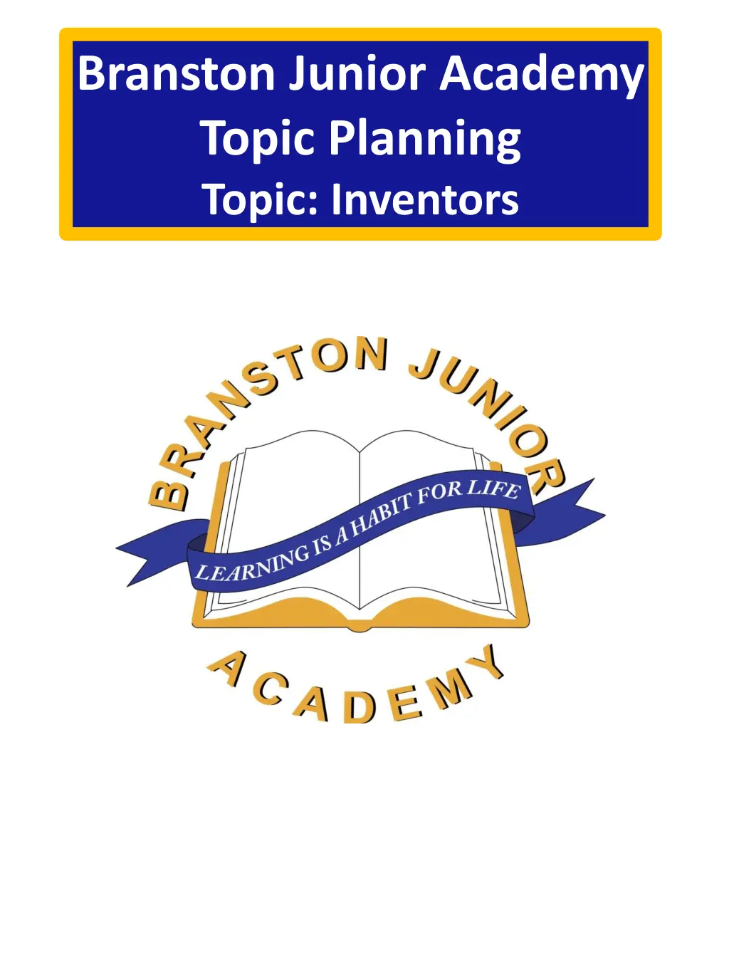 branston junior academy topic planning topic n.w