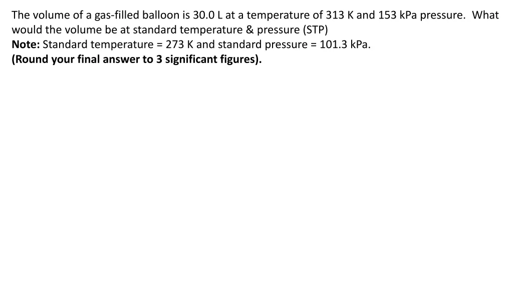 the volume of a gas filled balloon n.w