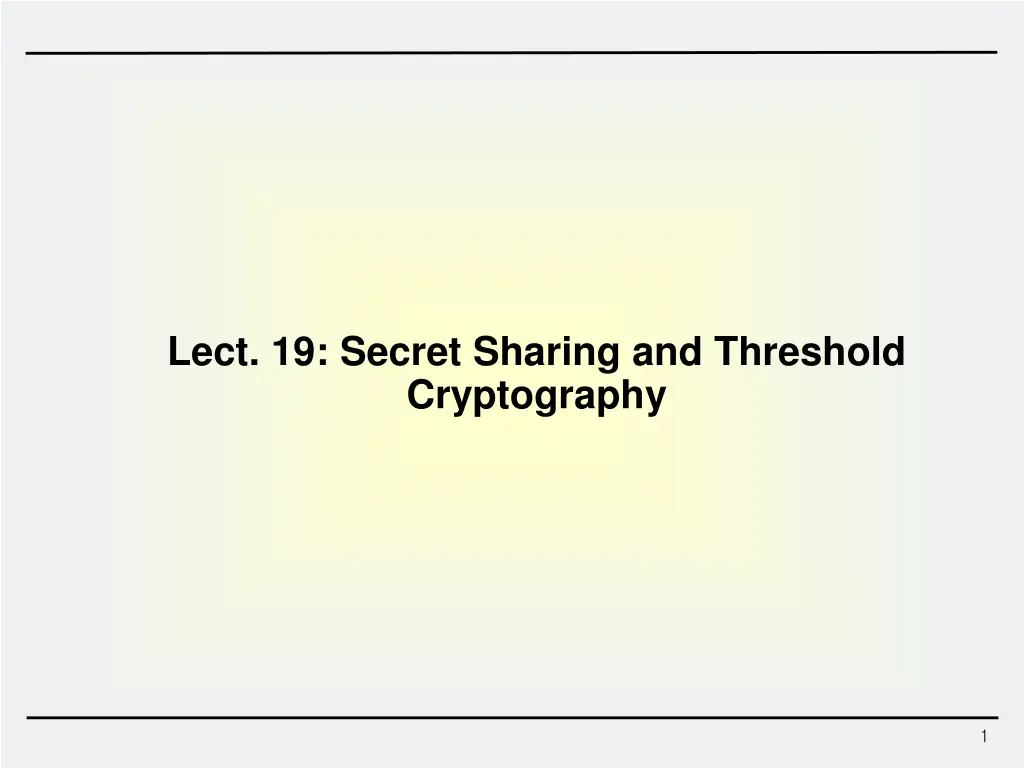 lect 19 secret sharing and threshold cryptography n.w