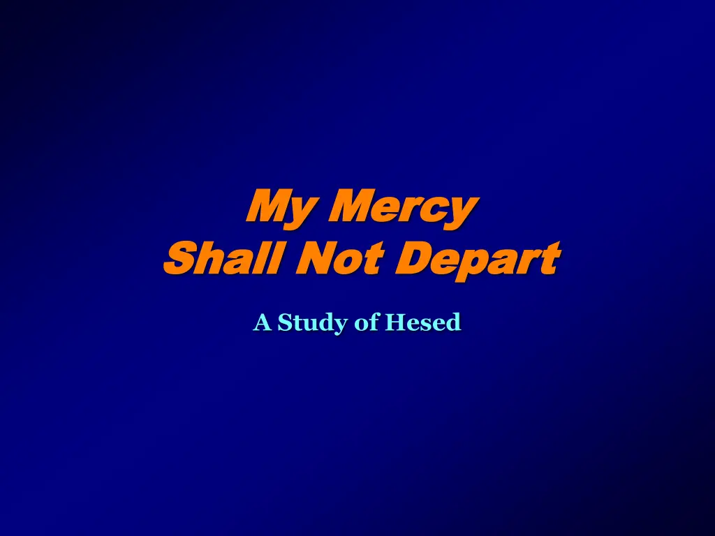 my mercy my mercy shall not depart shall n.w