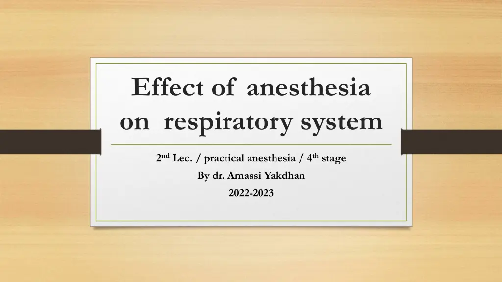 effect of anesthesia on respiratory system n.w