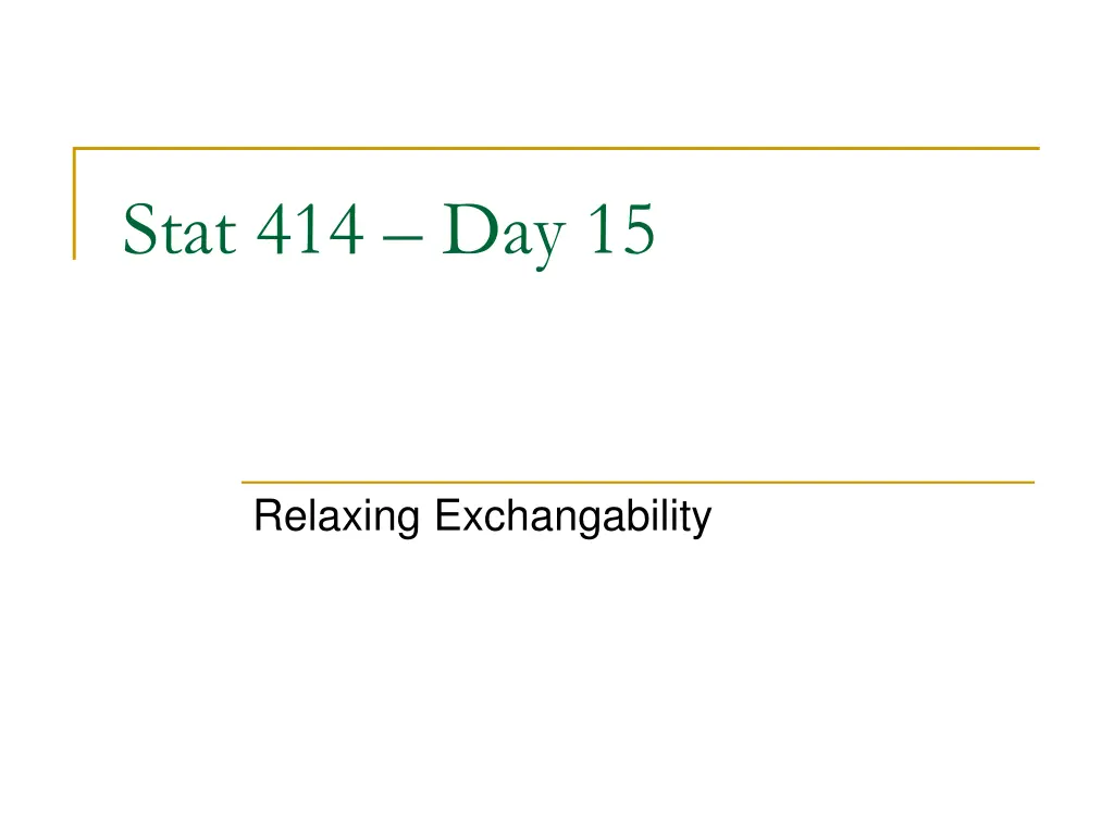 stat 414 day 15 n.w